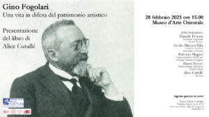 Martedì 28 febbraio alle ore 15 | Gino Fogolari. Una vita in difesa del patrimonio artistico
