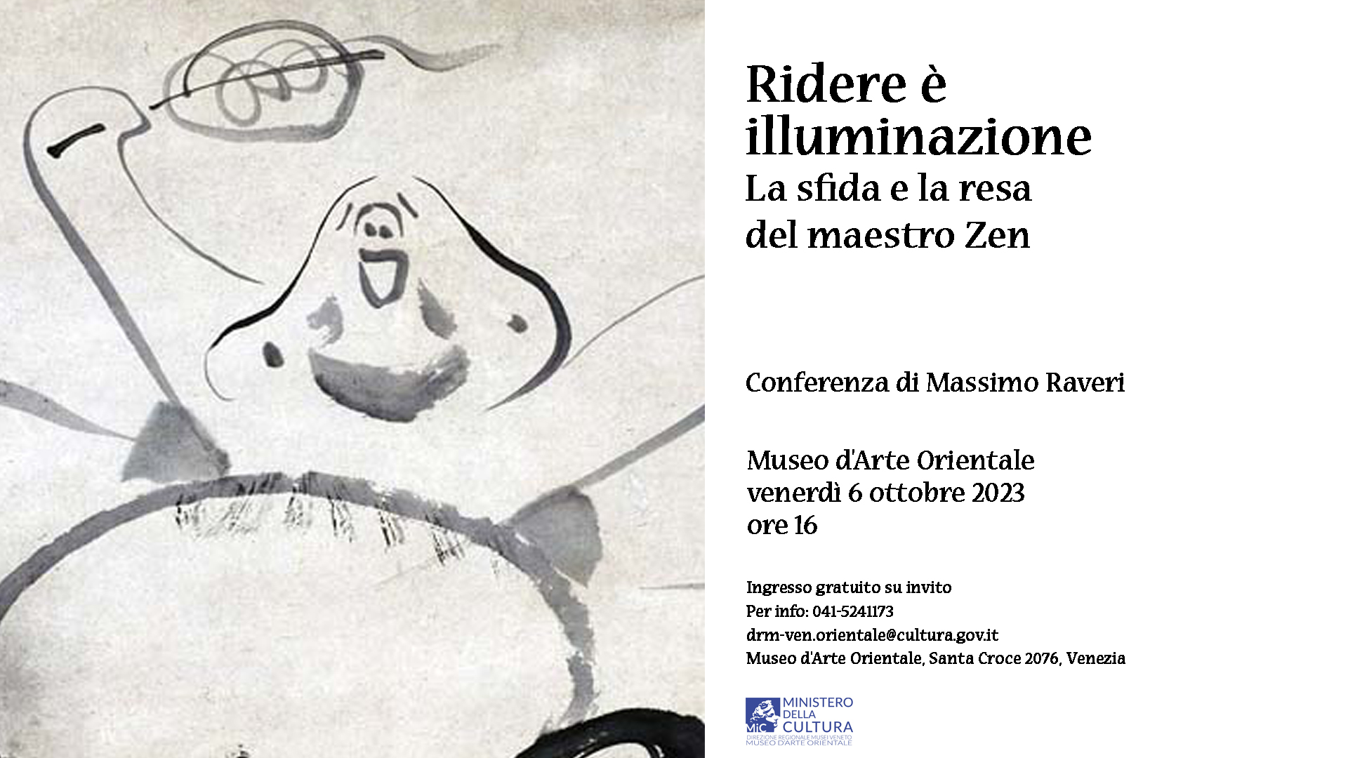 Ridere è Illuminazione. La sfida e la resa del maestro Zen | Venerdì 6 ottobre 2023, ore 16