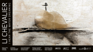 LI CHEVALIER | I Hear the Water Dreaming | 11 Maggio – 15 Settembre 2024