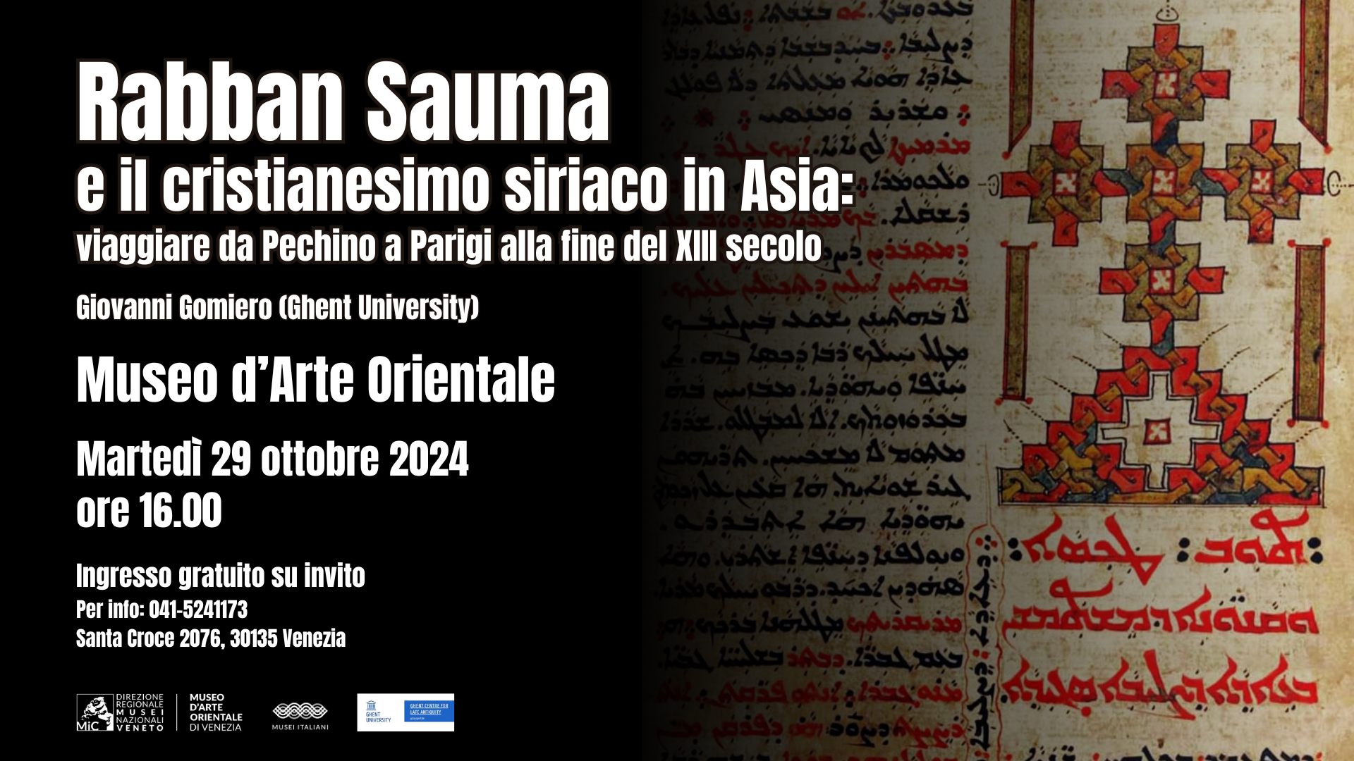 Martedì 29 ottobre 2024, ore 16.00 | Rabban Sauma e il cristianesimo siriaco in Asia: viaggiare da Pechino a Parigi alla fine del XIII secolo | Conferenza di Giovanni Gomiero (Ghent University)