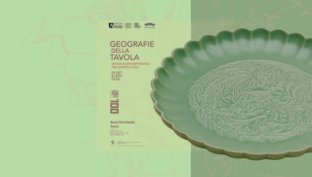 Geografie della tavola. Design contemporaneo tra Europa e Asia